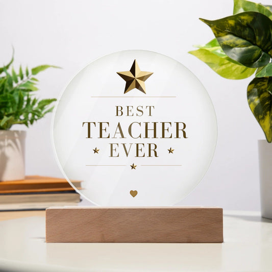 Personalized Best Teacher Ever LED Acrylic Plaque - Teacher Gift