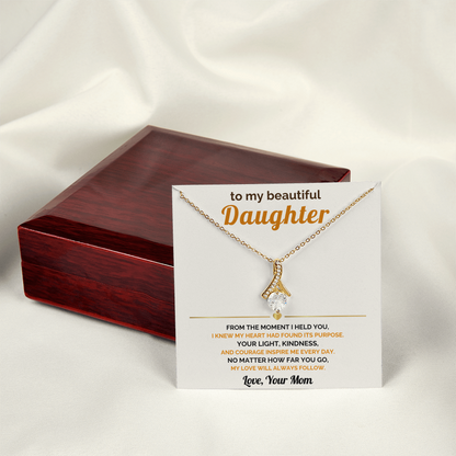 To My Daughter From Mom - My Love Will Always Follow - Beautiful Jewelry Gift