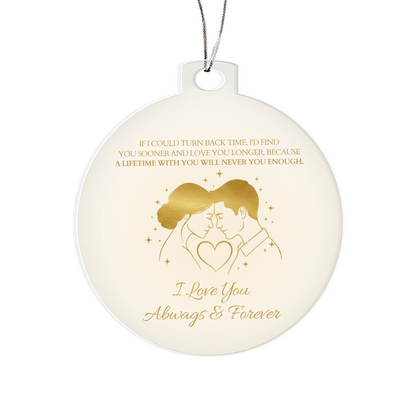 Romantic Christmas Ornament | I Love You Always & Forever