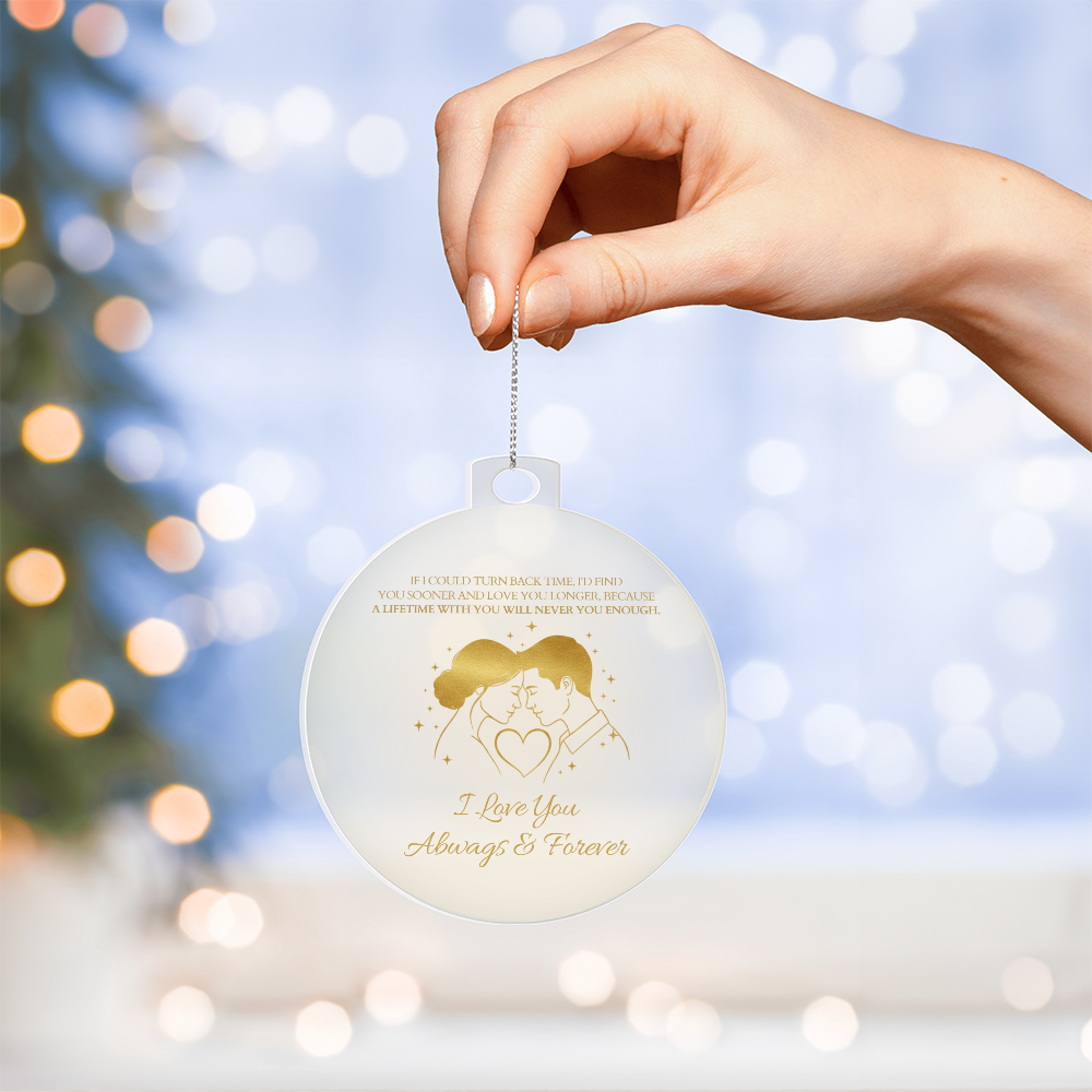 Romantic Christmas Ornament | I Love You Always & Forever