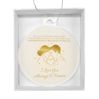 Romantic Christmas Ornament | I Love You Always & Forever