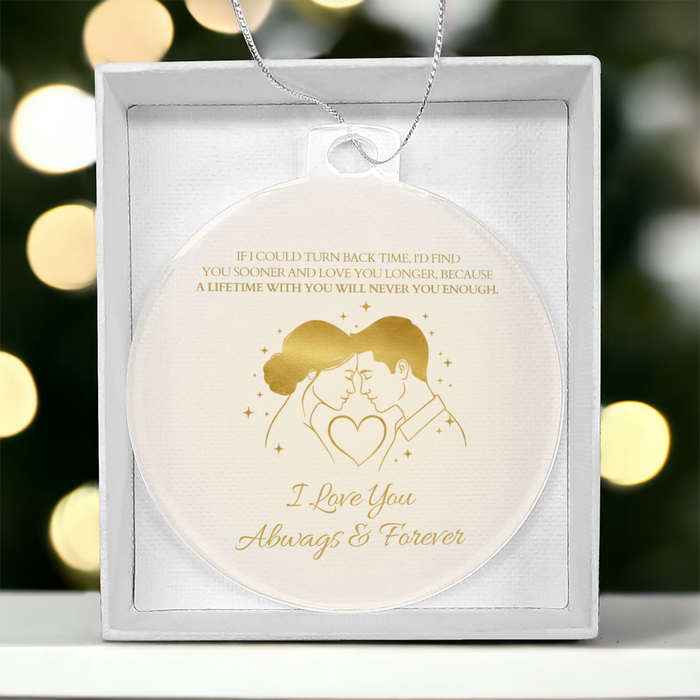Romantic Christmas Ornament | I Love You Always & Forever